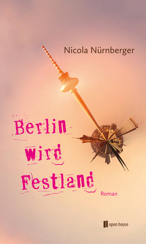 Berlin wird Festland von Nürnberger,  Nicola