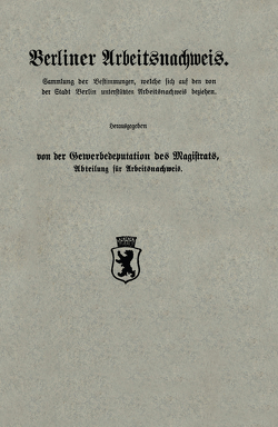 Berliner Arbeitsnachweis von Gewerbedeputation des Magistrats,  Abteilung für Arbeitsnachweis