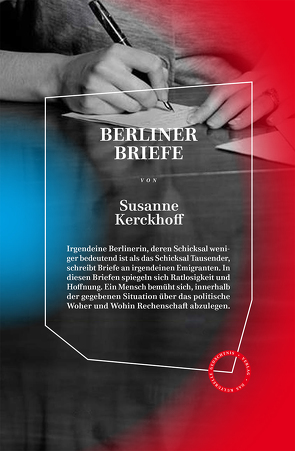 Berliner Briefe von Kerckhoff,  Susanne