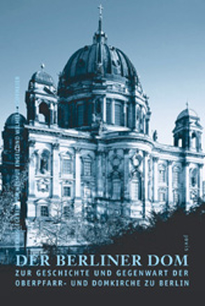 Berliner Dom von Engel,  Helmut, Hüffmeier,  Wilhelm