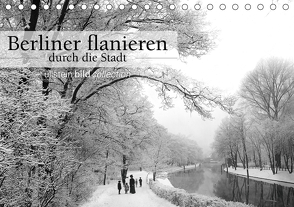Berliner flanieren – durch die Stadt (Tischkalender 2021 DIN A5 quer) von bild Axel Springer Syndication GmbH,  ullstein