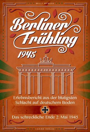 Berliner Frühling 1945 von Wenger,  Willy