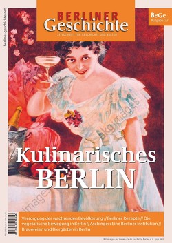 Berliner Geschichte – Zeitschrift für Geschichte und Kultur von Verein für die Geschichte Berlins e. V.,  gegr. 1865