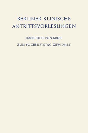 Berliner Klinische Antrittsvorlesungen von Neuhaus,  Günter, von Kress,  Hans Frhr