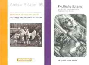 Berliner Künstlerleben. Fotografien und Dokumente des Vereins Berliner Künstler seit 1841 /Preußische Boheme: Sammlung und Ausstellungsgeschichte des Vereins Berliner Künstler