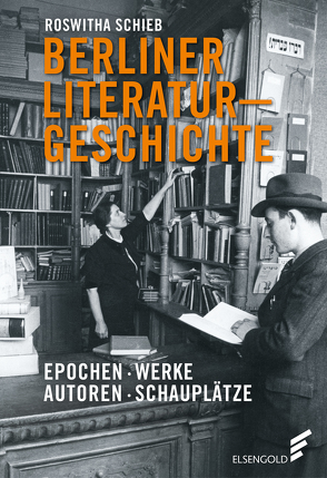 Berliner Literaturgeschichte von Schieb,  Roswitha