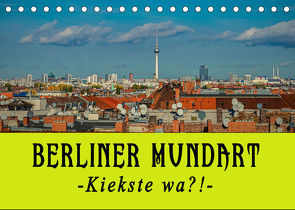 Berliner Mundart (Tischkalender 2023 DIN A5 quer) von Daus,  Christine