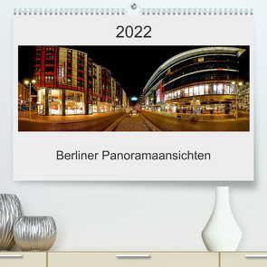 Berliner Panoramaansichten 2022 (Premium, hochwertiger DIN A2 Wandkalender 2022, Kunstdruck in Hochglanz) von manne-schwendler-durchblick