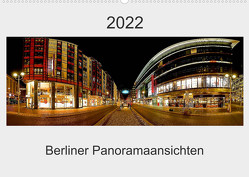 Berliner Panoramaansichten 2022 (Wandkalender 2022 DIN A2 quer) von manne-schwendler-durchblick