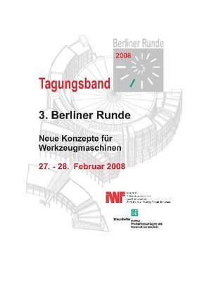 Berliner Runde 2008 – Neue Konzepte für Werkzeugmaschinen von Duchstein,  Bernd, Uhlmann,  Eckart