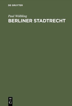 Berliner Stadtrecht von Wölbling,  Paul