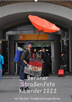 Berliner Straßenfoto Kalender 2022 (Wandkalender 2022 DIN A2 hoch) von Drews,  Marianne