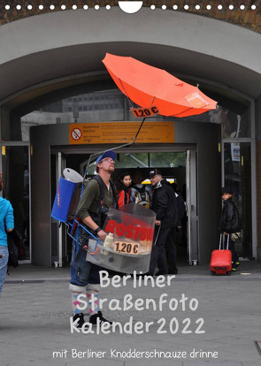 Berliner Straßenfoto Kalender 2022 (Wandkalender 2022 DIN A4 hoch) von Drews,  Marianne