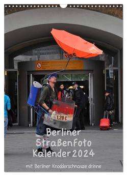 Berliner Straßenfoto Kalender 2024 (Wandkalender 2024 DIN A3 hoch), CALVENDO Monatskalender von Drews,  Marianne