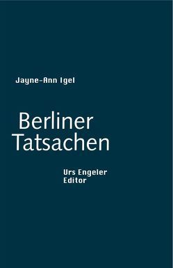 Berliner Tatsachen von Igel,  Jayne A