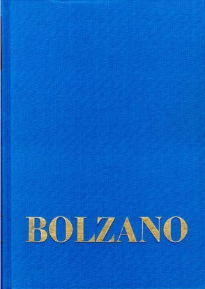 Bernard Bolzano Gesamtausgabe / Reihe I: Schriften. Band 16,1: Vermischte Schriften 1839–1840 I von Berg,  Jan, Bolzano,  Bernard, Kambartel,  Friedrich, Louzil,  Jaromír, Morscher,  Edgar, Rootselaar,  Bob van, Winter,  Eduard