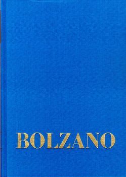 Bernard Bolzano Gesamtausgabe / Reihe I: Schriften. Band 16,2: Vermischte Schriften 1839–1840 II von Berg,  Jan, Bolzano,  Bernard, Edgar,  Morscher, Kambartel,  Friedrich, Louzil,  Jaromír, Rootselaar,  Bob van, Winter,  Eduard