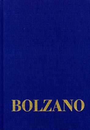 Bernard Bolzano Gesamtausgabe / Reihe II: Nachlaß. B. Wissenschaftliche Tagebücher. Band 11,2: Miscellanea Mathematica 20 von Berg,  Jan, Bolzano,  Bernard, Edgar,  Morscher, Kambartel,  Friedrich, Louzil,  Jaromír, Lugt,  Anna van der, Rootselaar,  Bob van, Winter,  Eduard