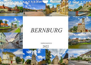 Bernburg Impressionen (Wandkalender 2022 DIN A4 quer) von Meutzner,  Dirk