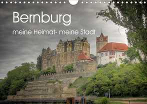 Bernburg meine Heimat – meine Stadt (Wandkalender 2021 DIN A4 quer) von Elskamp,  Danny