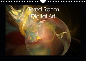 Bernd Rahm Digital Art (Wandkalender 2019 DIN A4 quer) von Rahm,  Bernd