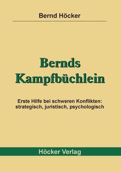 Bernds Kampfbüchlein von Höcker,  Bernd