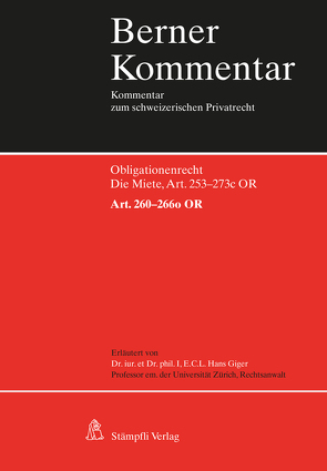 Die Miete, Art. 260-266o OR von Giger,  Hans