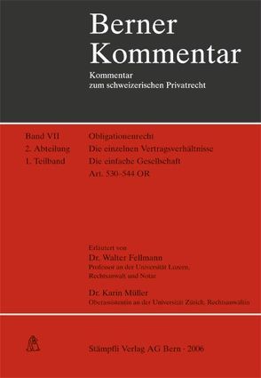 Obligationenrecht: Die einzelnen Vertragsverhältnisse, Gesellschaftsrecht, Wertpapierrecht, Art. 363-1186 / Kauf und Tausch – Die Schenkung. Art. 184-252 / Die einfache Gesellschaft – Art. 530-544 OR Die einzelnen Vertragsverhältnisse Obligationenrecht von Becker,  Hermann, Fellmann,  Walter, Giger,  Hans, Gmür,  Max, Meier-Hayoz,  A, Mueller,  Karin