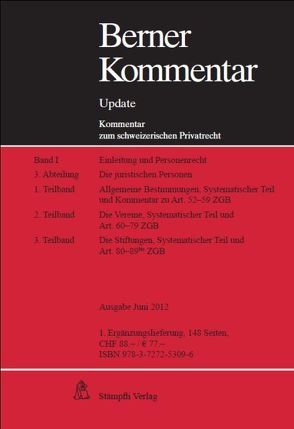 Berner Kommentar Update – Art. 52-89bis ZGB, Lieferung 1, Die juristischen Personen (Personenrecht II) von Hausheer,  Heinz, Walter,  Hans Peter