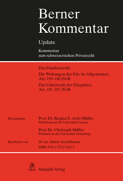 Berner Kommentar Update, Eherecht, Art. 159-251 ZGB, 10. Ergänzungslieferung von Aebi-Müller,  Regina E, Müller,  Christoph