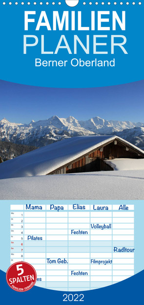 Familienplaner Berner Oberland (Wandkalender 2022 , 21 cm x 45 cm, hoch) von André-Huber / www.swissmountainview.ch,  Franziska