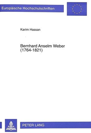 Bernhard Anselm Weber (1764-1821) von Hassan,  Karim