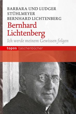 Bernhard Lichtenberg von Stühlmeyer,  Barbara, Stühlmeyer,  Ludger