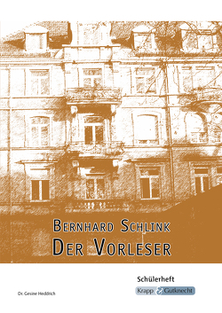 Der Vorleser – Bernhard Schlink – Schülerheft von Heddrich,  Dr. Gesine