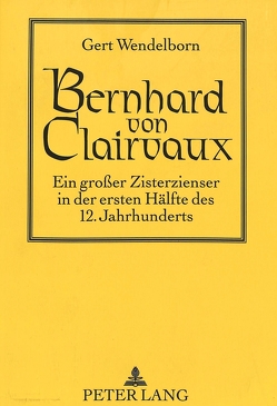Bernhard von Clairvaux von Wendelborn,  Gert