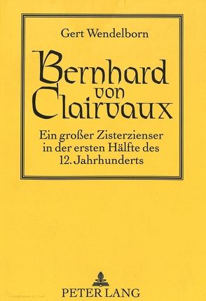 Bernhard von Clairvaux von Wendelborn,  Gert