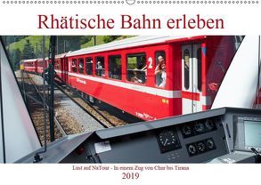 Rhätische Bahn erleben (Wandkalender 2019 DIN A2 quer) von Riedmiller,  Andreas