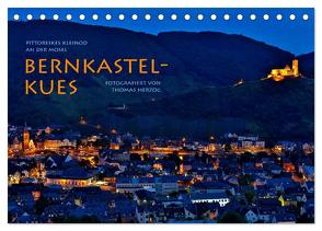 BERNKASTEL-KUES (Tischkalender 2024 DIN A5 quer), CALVENDO Monatskalender von Herzog,  www.bild-erzaehler.com,  Thomas