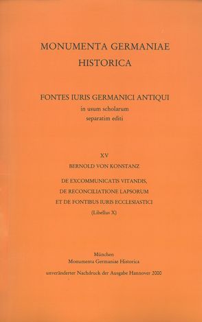 Bernold von Konstanz, De excommunicatis vitandis, de reconciliatione lapsorum et de fontibus iuris ecclesiastici (Libellus X) von Jasper,  Detlev, Stöckly,  Doris