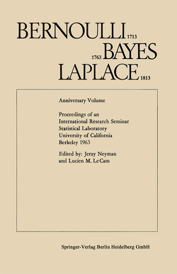 Bernoulli 1713, Bayes 1763, Laplace 1813 von Le Cam,  Lucien M., Neyman,  Jerzy