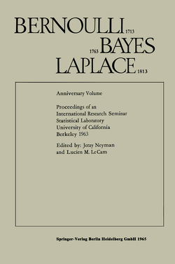 Bernoulli 1713 Bayes 1763 Laplace 1813 von Le Cam,  Lucien M., Neyman,  Jerzy