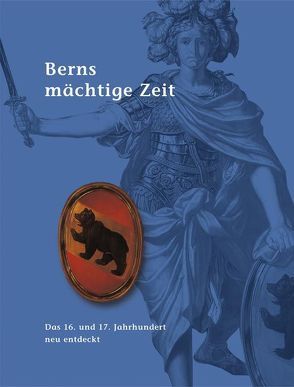 Berns mächtige Zeit von Holenstein,  André