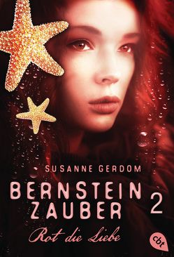 Bernsteinzauber 02 – Rot die Liebe von Gerdom,  Susanne