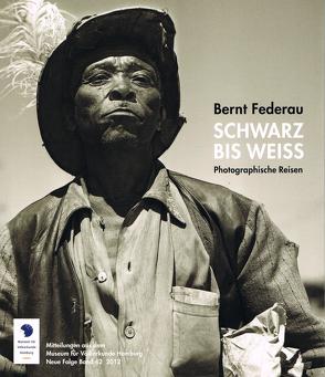 Bernt Federau – Schwarz bis Weiss