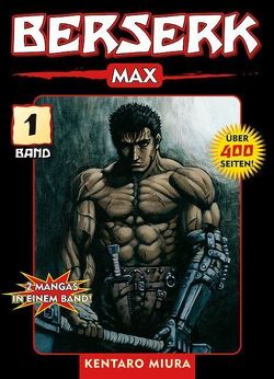 Berserk Max 01 von Haupt,  Holger Hermann, Miura,  Kentaro