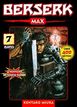 Berserk Max 07 von Miura,  Kentaro