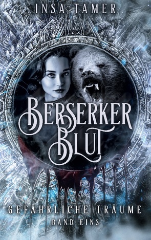 Berserkerblut Band 1 von Tamer,  Insa