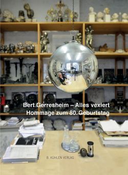 Bert Gerresheim – Alles vexiert von Gerresheim,  Bert, Husmeier-Schirlitz,  Dr. Uta, Nowald,  Karlheinz