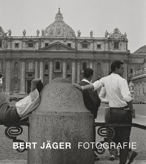 Bert Jäger – Fotografie von Bauer,  Christoph, Galandi-Pascual,  Julia, Weber,  Dieter