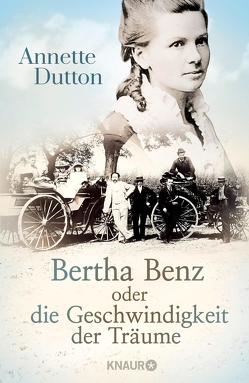 Bertha Benz oder die Geschwindigkeit der Träume von Dutton,  Annette